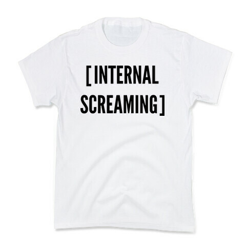 Internal Screaming  Kids T-Shirt