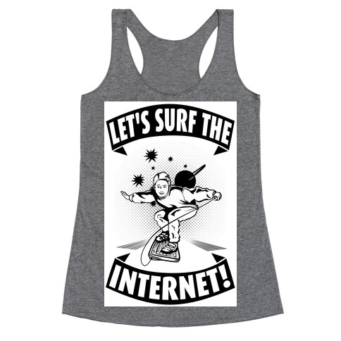 Let's Surf the Internet!  Racerback Tank Top