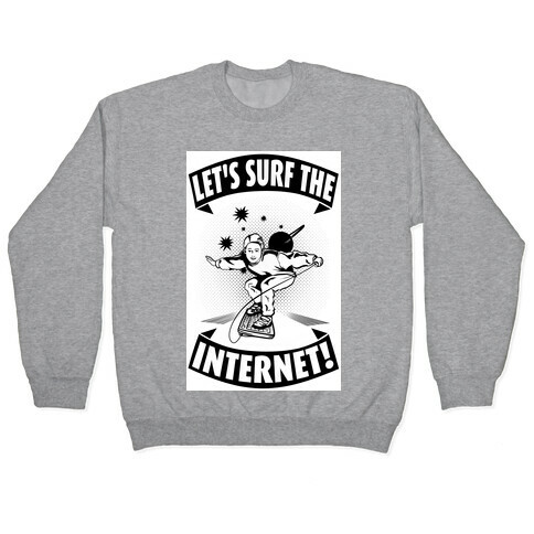 Let's Surf the Internet! Pullover