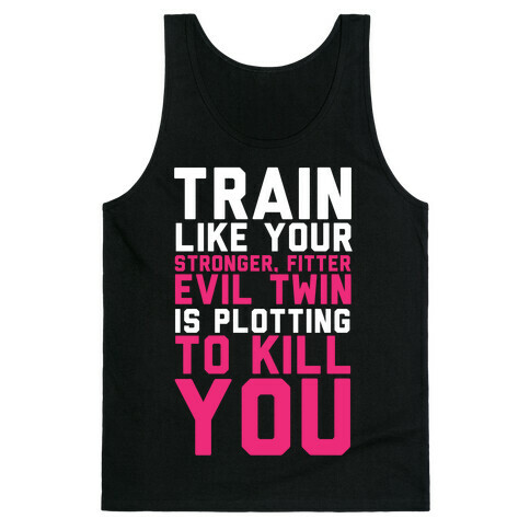 Stronger, Fitter Evil Twin Tank Top