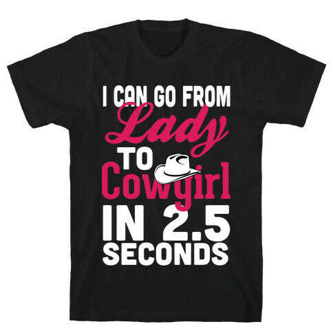 Lady to Cowgirl T-Shirt
