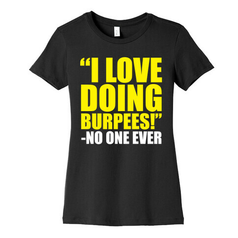 I Love Doing Burpees Womens T-Shirt