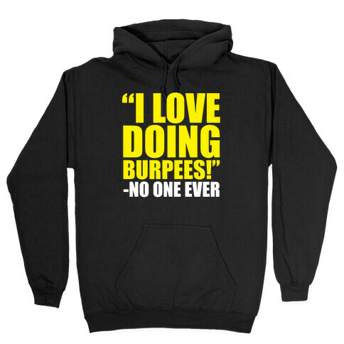 I Love Doing Burpees Hooded Sweatshirt