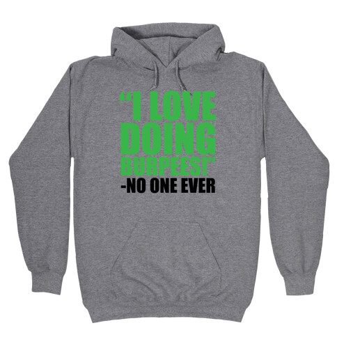 I Love Doing Burpees Hooded Sweatshirt