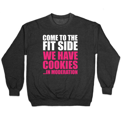 Come to the Fit Side Pullover