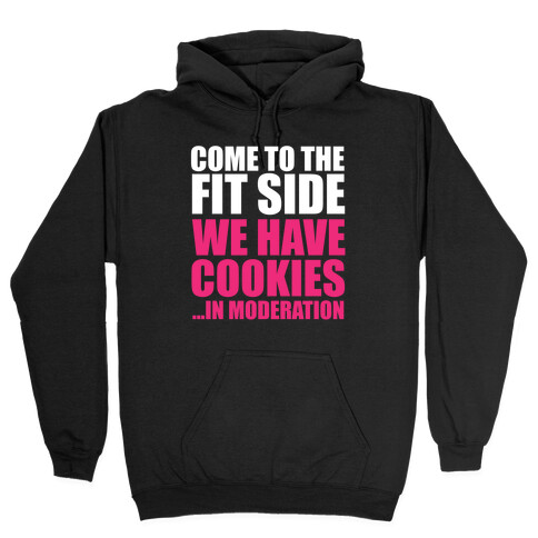 Come to the Fit Side Hooded Sweatshirt