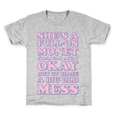 She's A Full-on Monet Kids T-Shirt