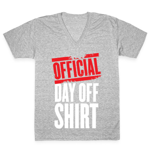 Official Day Off Shirt V-Neck Tee Shirt