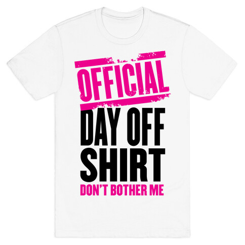 Official Day Off Shirt T-Shirt