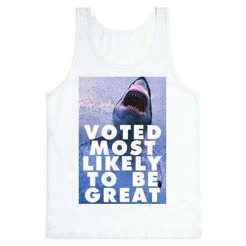 Voted Most Likely To Be Great Tank Top