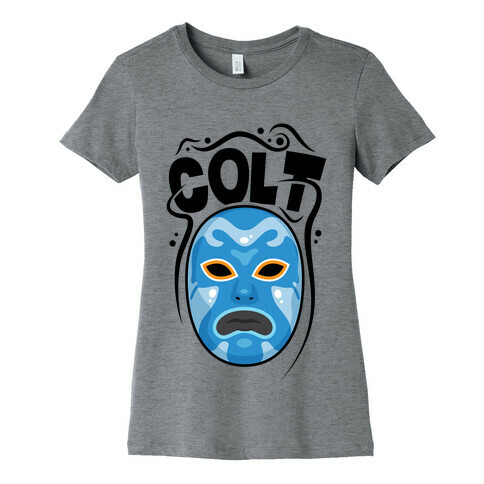 Colt Mask Womens T-Shirt