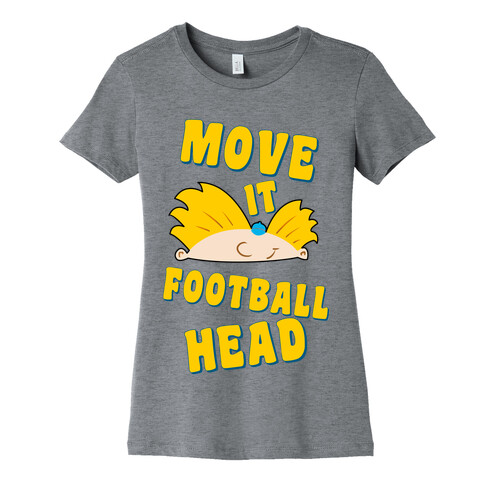 Move It Football Head! Womens T-Shirt