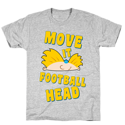 Move It Football Head! T-Shirt