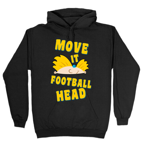 Move It Football Head! Hooded Sweatshirt