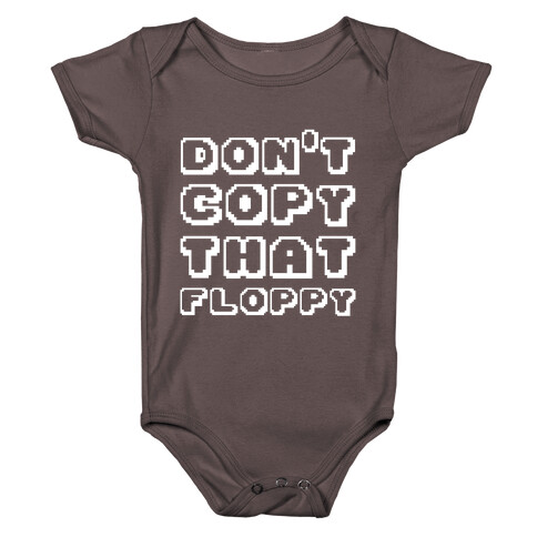 Don't Copy That Floppy Baby One-Piece