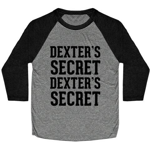 Dexter's Secret Baseball Tee