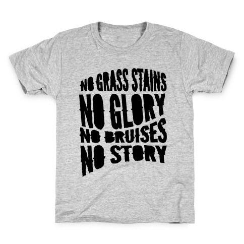 No Grass Stains No Glory Kids T-Shirt