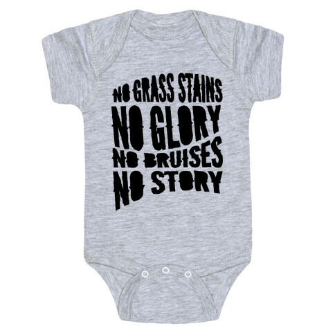 No Grass Stains No Glory Baby One-Piece