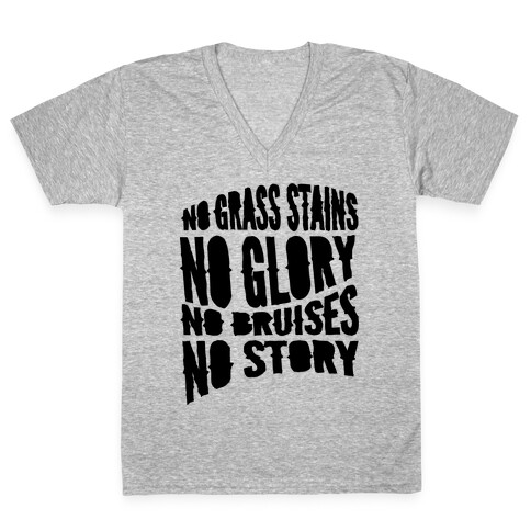 No Grass Stains No Glory V-Neck Tee Shirt