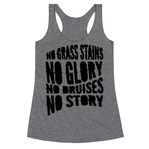 No Grass Stains No Glory Racerback Tank Top