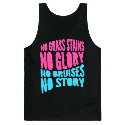 No Grass Stains No Glory Tank Top