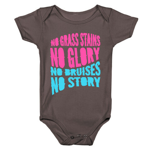 No Grass Stains No Glory Baby One-Piece