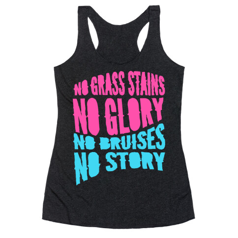 No Grass Stains No Glory Racerback Tank Top