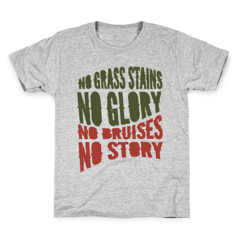 No Grass Stains No Glory Kids T-Shirt