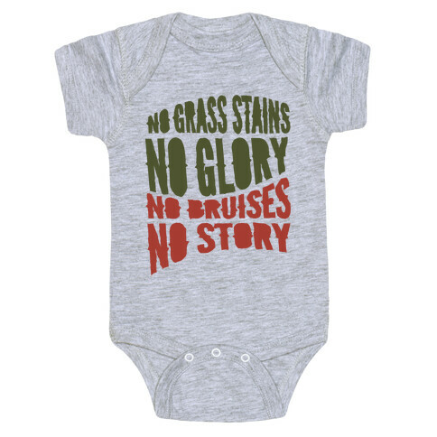 No Grass Stains No Glory Baby One-Piece