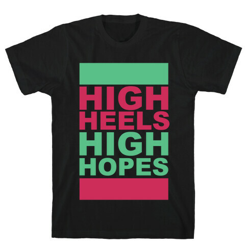 Heels and Hopes T-Shirt