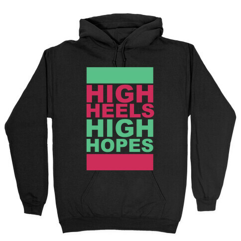 Heels and Hopes Hooded Sweatshirt