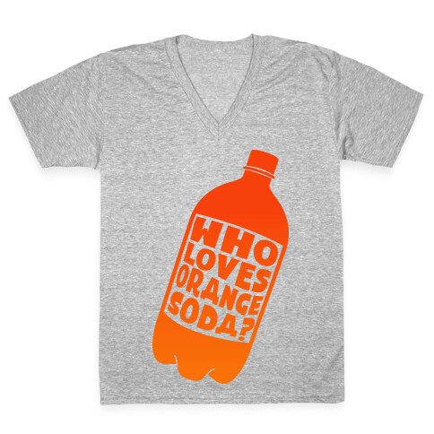 Who Loves Orange Soda (Half 1) V-Neck Tee Shirt