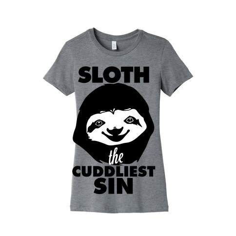 Sloth: The Cuddliest Sin Womens T-Shirt