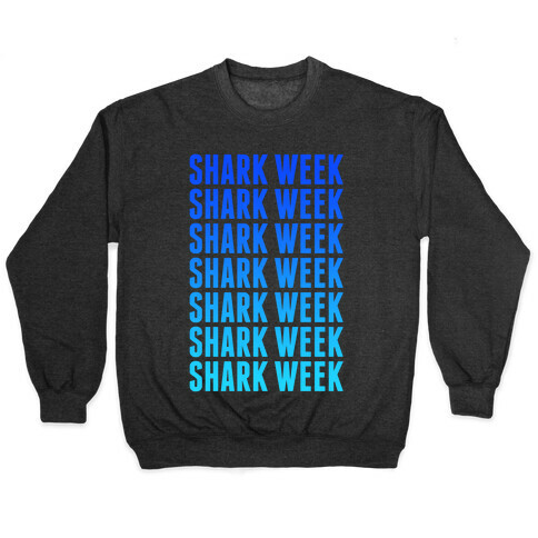Shark Week Pullover