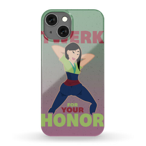 Twerk For Your Honor Phone Case