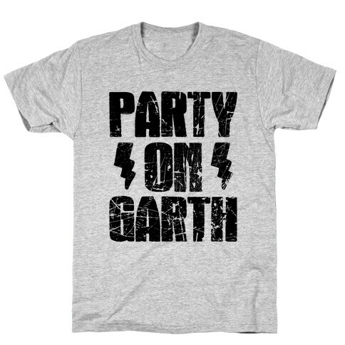 Party On (Wayne & Garth Part 2) T-Shirt