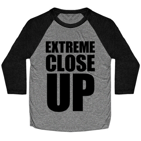 Extreme Close Up Baseball Tee