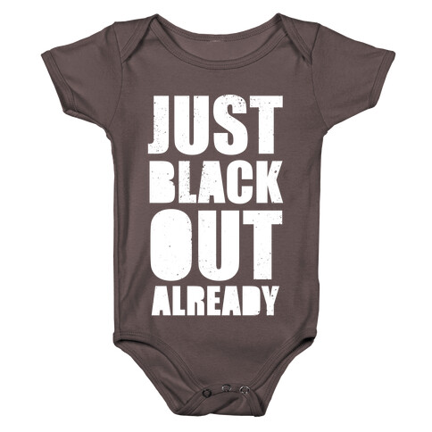 Just Black Out Already (White Ink) Baby One-Piece