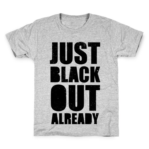 Just Black Out Already Kids T-Shirt