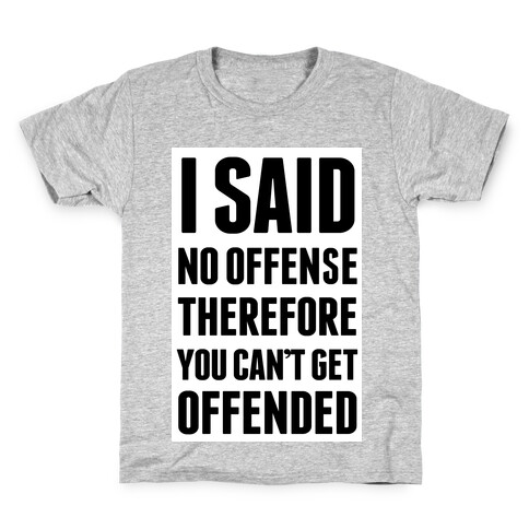 No Offense Kids T-Shirt