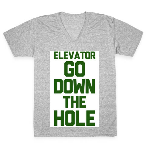 Elevator Go Down the Hole V-Neck Tee Shirt