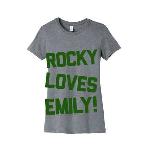 Rocky Loves Emily  Womens T-Shirt