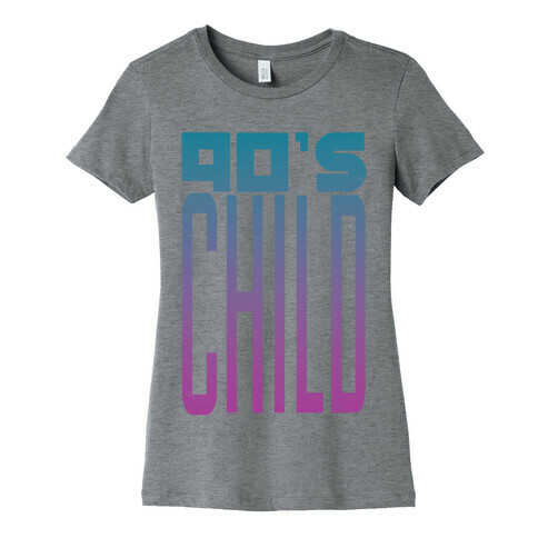 90's Child Womens T-Shirt