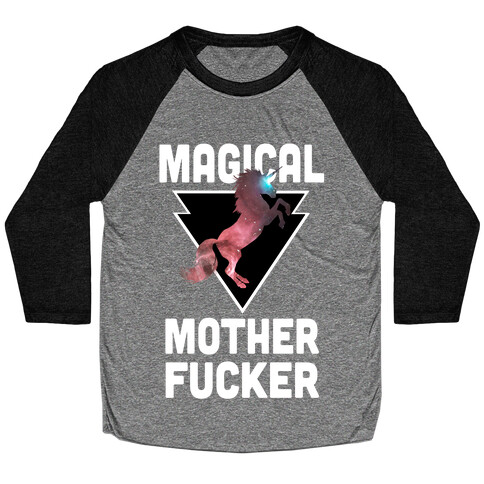 Magical Mother F***er  Baseball Tee