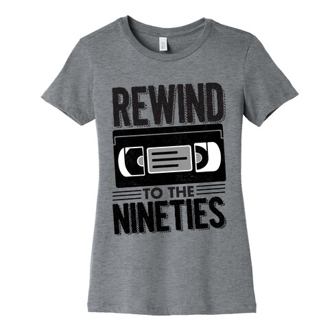 Rewind to the Nineties. Womens T-Shirt