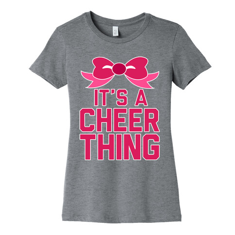 It's a Cheer Thing Womens T-Shirt