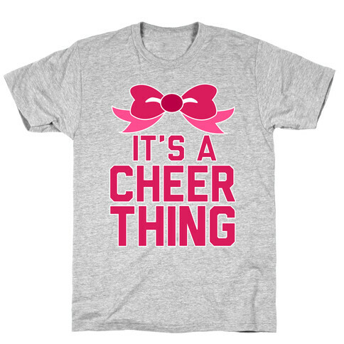 It's a Cheer Thing T-Shirt