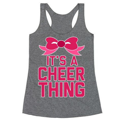 It's a Cheer Thing Racerback Tank Top