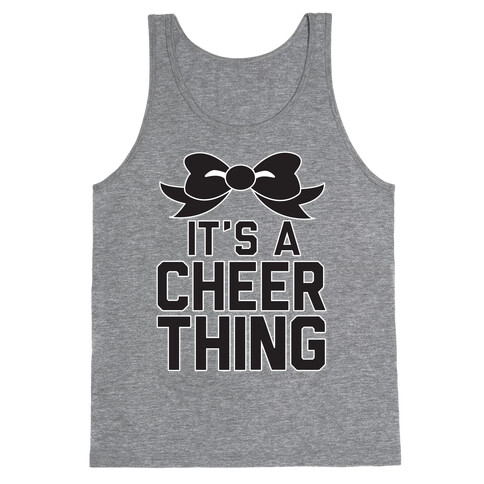 It's a Cheer Thing Tank Top