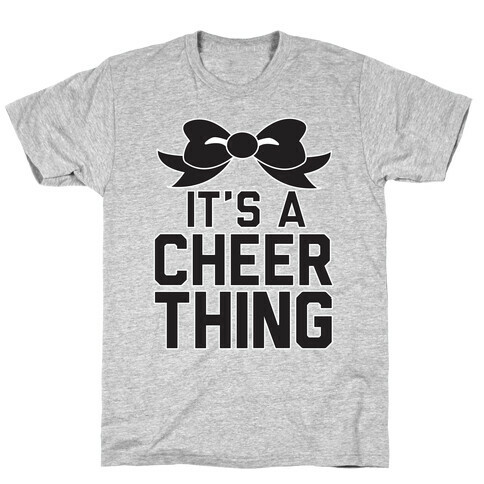 It's a Cheer Thing T-Shirt